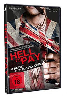HELL TO PAY - THE BATTLE OF THE FOOTSOLDIERS
